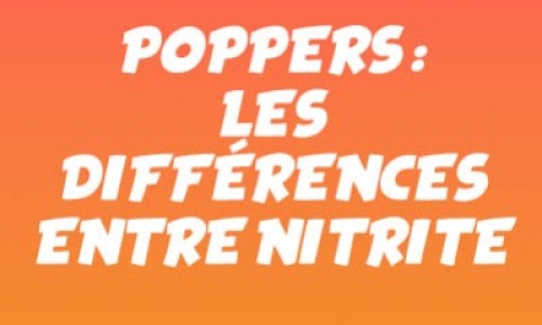 Poppers : les différences entre nitrite d’amyle, de propyle et de pentyle